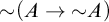 tilde left parenthesis upper A right arrow tilde upper A right parenthesis