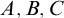 upper A comma upper B comma upper C
