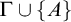 upper Gamma union backslash l comma b comma r comma a comma c e upper A comma r comma b comma r comma a backslash c e