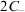 Subscript 2 upper C Sub Subscript minus