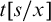 t s divided by x