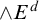 and upper E Superscript d