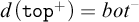 d left parenthesis backslash texttt t o p Superscript plus Baseline right parenthesis equals b o t Superscript minus