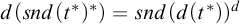 d left parenthesis s n d left parenthesis t Superscript asterisk Baseline right parenthesis Superscript asterisk Baseline right parenthesis equals s n d left parenthesis d left parenthesis t Superscript asterisk Baseline right parenthesis right parenthesis Superscript d