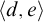 left angle bracket d comma e right angle bracket