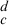 Subscript c Superscript d