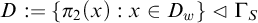 upper D colon equals StartSet pi 2 left parenthesis x right parenthesis colon x element of upper D Subscript w Baseline EndSet normal subgroup of upper Gamma Subscript upper S Baseline