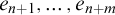 e Subscript n plus 1 Baseline comma midline horizontal ellipsis comma e Subscript n plus m Baseline