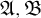 German upper A comma German upper B