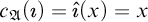 c Subscript German upper A Baseline left parenthesis modifying above dotless i right parenthesis equals ModifyingAbove modifying above dotless i With caret left parenthesis x right parenthesis equals x