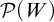 script upper P left parenthesis upper W right parenthesis