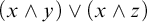 left parenthesis x and y right parenthesis or left parenthesis x and z right parenthesis
