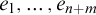 e 1 comma midline horizontal ellipsis comma e Subscript n plus m Baseline