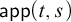 a p p left parenthesis t comma s right parenthesis