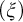 left parenthesis xi right parenthesis