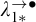 lamda Subscript 1 asterisk Superscript right arrow bullet