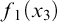 f 1 left parenthesis x 3 right parenthesis