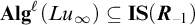upper A l g Superscript script l Baseline left parenthesis upper L u Subscript infinity Baseline right parenthesis subset of or equal to upper I upper S left parenthesis upper R Subscript negative 1 Baseline right parenthesis