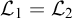 upper L 1 equals upper L 2