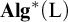 upper A l g Superscript asterisk Baseline left parenthesis normal upper L right parenthesis