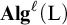 upper A l g Superscript script l Baseline left parenthesis normal upper L right parenthesis