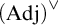 open parenthesis A d j close parenthesis to the vee power