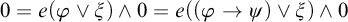 Zero equals e open parenthesis phi or xi close parenthesis and zero equals e open parenthesis open parenthesis phi yields psi close parenthesis or xi close parenthesis and zero.