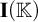 bold upper I left parenthesis double struck upper K right parenthesis