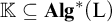 double struck upper K subset of or equal to upper A l g Superscript asterisk Baseline left parenthesis normal upper L right parenthesis