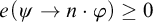 e left parenthesis psi right arrow n dot phi right parenthesis greater than or equals 0