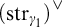 open parenthesis s t r sub gamma one close parenthesis to the vee power
