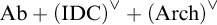 upper A b plus left parenthesis upper I upper D upper C right parenthesis Superscript or Baseline plus left parenthesis upper A r c h right parenthesis Superscript or