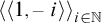 Double angle bracket open one comma negative i close double angle bracket sub i in N.