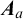 upper A Subscript a