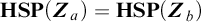 upper H upper S upper P left parenthesis upper Z Subscript a Baseline right parenthesis equals upper H upper S upper P left parenthesis upper Z Subscript b Baseline right parenthesis