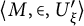 left angle bracket upper M comma element of comma upper U prime Subscript xi right angle bracket