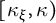 kappa Subscript xi Baseline comma kappa right parenthesis