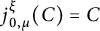 j Subscript 0 comma mu Superscript xi Baseline left parenthesis upper C right parenthesis equals upper C