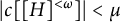 StartAbsoluteValue c upper H right bracket less than omega Superscript right bracket Baseline EndAbsoluteValue less than mu