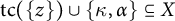 t c left parenthesis StartSet z EndSet right parenthesis union StartSet kappa comma alpha EndSet subset of or equal to upper X
