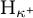 upper H Subscript kappa Sub Superscript plus