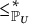 less than or equals Subscript upper P Sub Subscript upper U Superscript asterisk Baseline