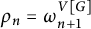 rho Subscript n Baseline equals omega Subscript n plus 1 Superscript upper V upper G