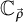 upper C Subscript ⃑ rho