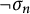 not sigma Subscript n