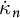 ̇ kappa Subscript n