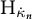 upper H Subscript ̇ kappa Sub Subscript n