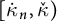 ̇ kappa Subscript n Baseline comma ̌ kappa right parenthesis