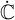 ̇ double struck upper C