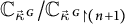 upper C Subscript ⃑ kappa Sub Superscript backslash hspace 0.7 p t upper G Baseline divided by upper C Subscript ⃑ kappa Sub Superscript backslash hspace 0.7 p t upper G up harpoon with barb right left parenthesis n plus 1 right parenthesis